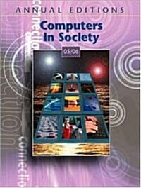 Annual Editions: Computers in Society 05/06 (Paperback, 12, Revised)