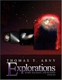 Explorations: Stars, Galaxies and Planets, Update, with Essential Study Partner CD-ROM and Starry Nights 3.1 CD-ROM (Hardcover)