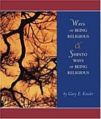Ways of Being Religious with Shinto Ways of Being Religious and Powerweb: World Religions (Hardcover)