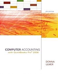 Computer Accounting With Quickbooks 2006 (Paperback, 8th, Spiral)