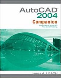AutoCAD 2004 Companion W/ AutoCAD 2005 Update (Paperback)