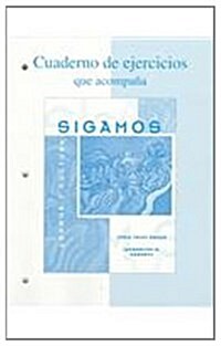 Workbook/Lab Manual to Accompany Sigamos: Lengua y Cultura (Paperback)