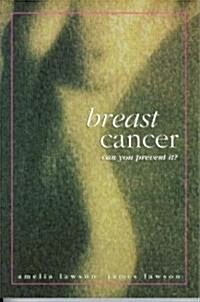 Breast Cancer: Can You Prevent It? (Paperback)