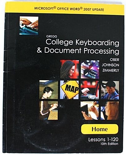 Gregg College Keyboarding & Document Processing: Home: Lessons 1-120: Microsoft Office Word 2007 Update [With CDROM] (Paperback, 10)
