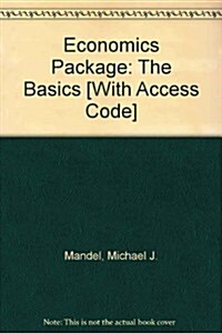 Economics Package: The Basics [With Access Code] (Loose Leaf)