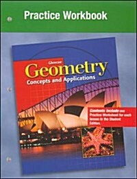 Geometry: Concepts and Applications, Practice Workbook (Paperback)