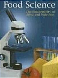 Food Science: The Biochemistry of Food and Nutrition (Hardcover, 4)