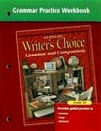 [중고] Writer‘s Choice Grammar Practice Workbook Grade 10: Grammar and Composition (Paperback)