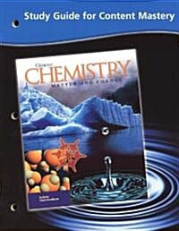 Chemistry: Matter & Change, Study Guide for Content Mastery, Student Edition (Paperback, Study Guide)