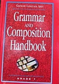Glencoe Language Arts: Grammar and Composition Handbook, Grade 7 (Hardcover)