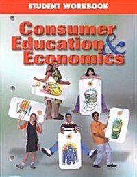 Consumer Education & Economics: Student Workbook (Paperback, Student)