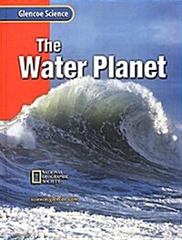 Glencoe Science: The Water Pla (Hardcover)