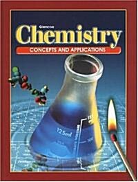 Chemistry: Concepts and Applications (Hardcover, Student)