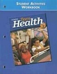 Teen Health: Course 2: Student Activities Workbook (Paperback, Student Workboo)
