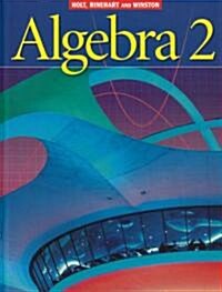 Holt Algebra 2: Student Edition Algebra 2 2003 (Hardcover)