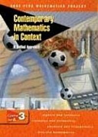 Contemporary Mathematics in Context: A Unified Approach, Course 3, Part A, Student Edition (Hardcover)