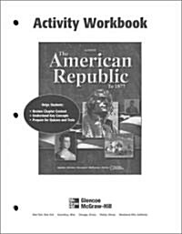 American Republic to 1877, Activity Workbook, Student Edition (Spiral)