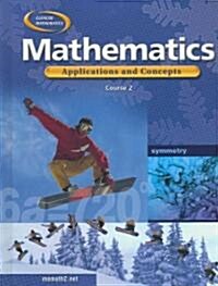 Mathematics: Course 2: Applications and Concepts (Hardcover, Student)