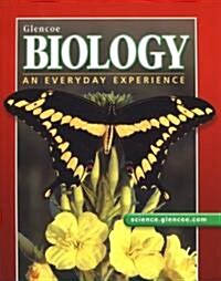 Glencoe Biology: An Everyday Experience, Student Edition (Hardcover, Student)