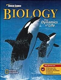 Biology: The Dynamics of Life, Student Edition (Hardcover)