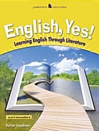 English, Yes! Level 4: Intermediate A: Learning English Through Literature (Paperback)