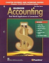 Glencoe Accounting: First Year Course, Chapter Reviews and Working Papers Chapters 14-29 with Peachtree Guides (Paperback, 5)