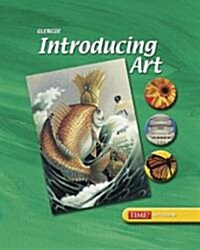 Introducing Art, Grade 6, Student Edition 2005 (Hardcover, 2)