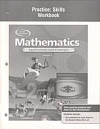 Mathematics: Applications and Concepts, Course 3, Practice Skills Workbook (Spiral)