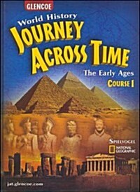 Journey Across Time: Early Ages, Course 1, Student Edition (Hardcover)