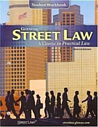 Street Law: A Course in Practical Law, Student Workbook (Paperback, 7)