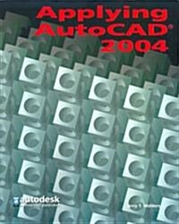 Applying AutoCAD 2004, Student Edition (Paperback)