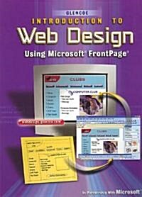Introduction to Web Design, Using Microsoft FrontPage, Student Edition (Hardcover)