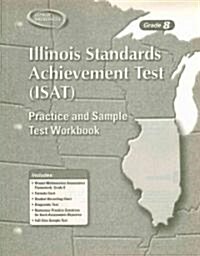 Illinois Standards Achievement Test (Isat), Grade 8, Student Workbook (Paperback)