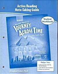 Journey Across Time, Early Ages, Active Reading Note-Taking Strategies, Student Edition (Paperback)