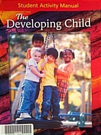 The Developing Child, Student Activity Manual (Paperback, 9)