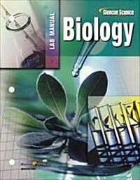Glencoe Biology, Laboratory Manual, Student Edition (Paperback)