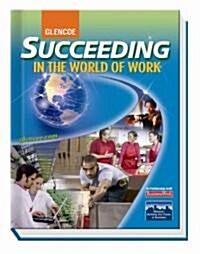 Succeeding in the World of Work (Hardcover, 9th, Student)