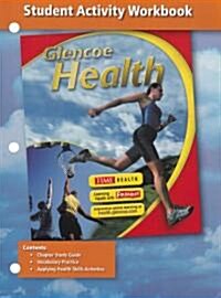 Glencoe Health, Student Activity Workbook (Paperback)