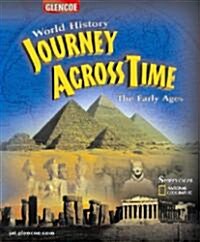 [중고] World History: Journey Across Time: The Early Ages (Hardcover)