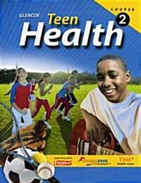 Teen Health, Course 2, Student Edition (Hardcover)