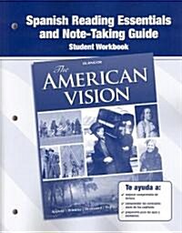 The American Vision, Spanish Reading Essentials and Note-Taking Guide Workbook (Paperback)