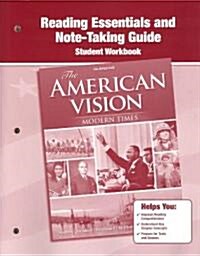 The American Vision: Modern Times, Reading Essentials and Note-Taking Guide (Paperback)