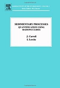 Sedimentary Processes : Quantification Using Radionuclides (Hardcover)