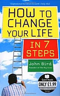 How to Change Your Life in 7 Steps (Paperback)