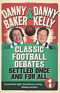 Classic Football Debates Settled Once and for All (Hardcover)