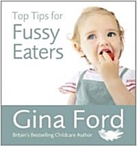 Top Tips for Fussy Eaters (Paperback)