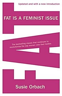 Fat Is a Feminist Issue (Paperback, Updated)