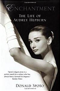 Enchantment : The Life of Audrey Hepburn (Paperback)