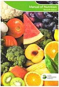 Manual of Nutrition: 11th Edition 2008 (Paperback, 11th)