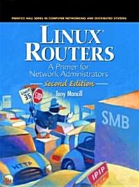 Linux Routers: A Primer for Network Administrators (Paperback, 2)